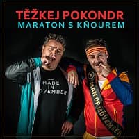 Těžkej Pokondr – Maraton s kňourem