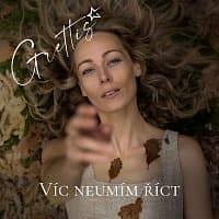 Grettis – Víc neumím říct