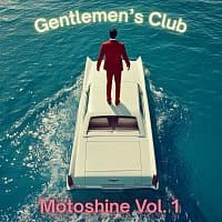 Gentlemen's Club – Motoshine Vol. 1