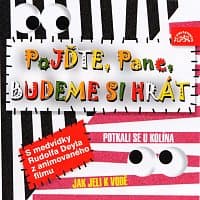 Václav Vydra, Rudolf Deyl – Pojar: Pojďte, pane, budeme si hrát