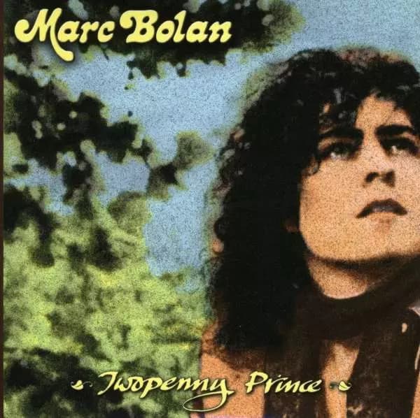 2CD Marc Bolan: Twopenny Prince