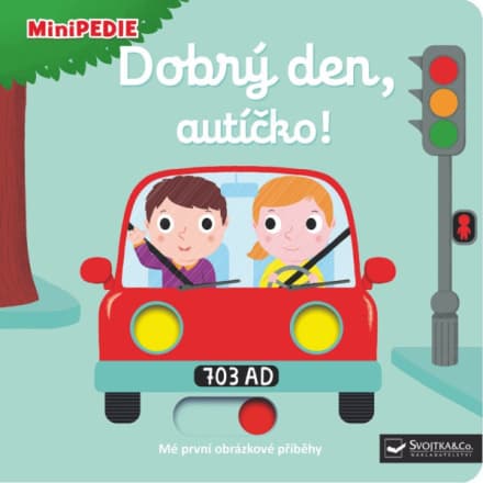 Svojtka & Co. MiniPEDIE Dobrý den, autíčko! 143745