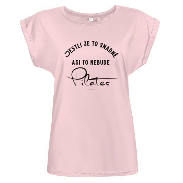 Dámské tričko Snadné? Pilates